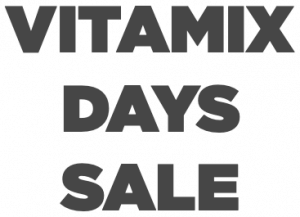 Vitamix Days Sale